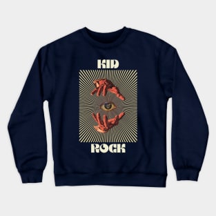 Hand Eyes Kid Rock Crewneck Sweatshirt